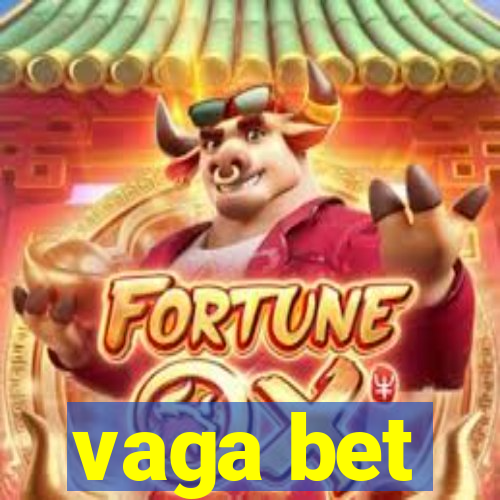 vaga bet